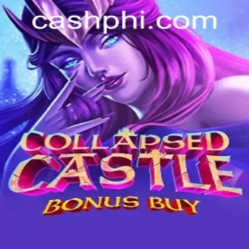 Unveiling CollapsedCastleBonusBuy: A Thrilling Adventure with PHCASH.COM