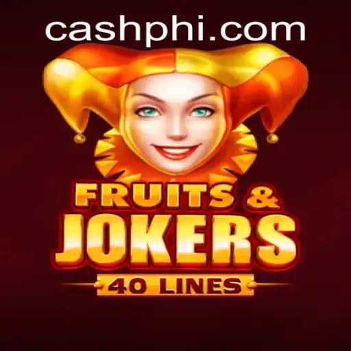 Explore the Exciting World of FruitsAndJokers40: A Thrilling Experience at PHCASH.COM